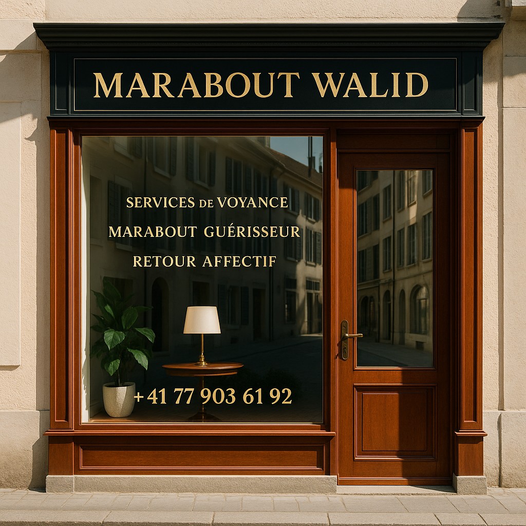 Cabinet du marabout walid en Suisse ch Cabinet du marabout walid en Suisse ch